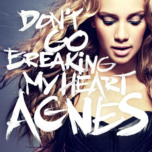 Agnes - Don't Go Breaking My Heart (2011)