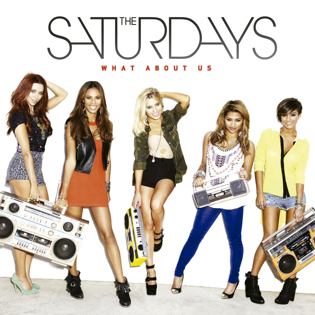 The-Saturdays-What-About-Us-2013-1024x1024