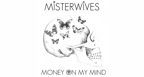 POP Cover + Download: MisterWives – Money On My Mind