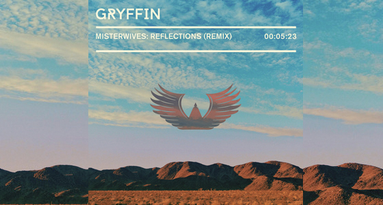 Download: Misterwives – Reflections (Gryffin Remix)