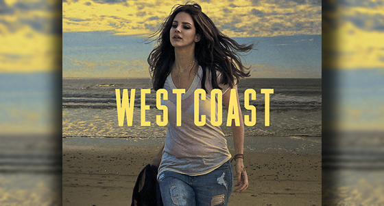 Major Remix Alert: Lana Del Rey – West Coast (The Young Professionals Remix)