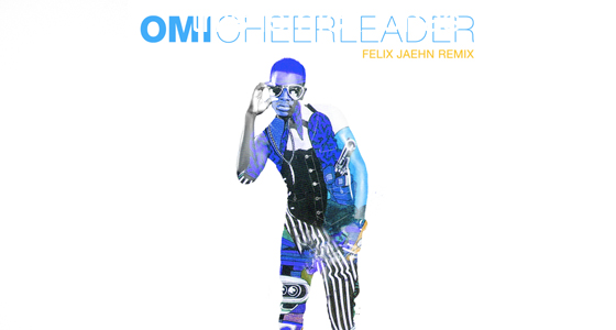 Discover: OMI – Cheerleader (Felix Jaehn Remix)