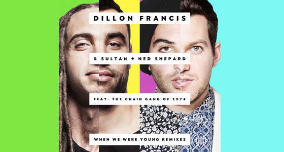 Remix Alert: Dillon Francis, Sultan + Ned Shepard – When We Were Young (Steve James Remix)