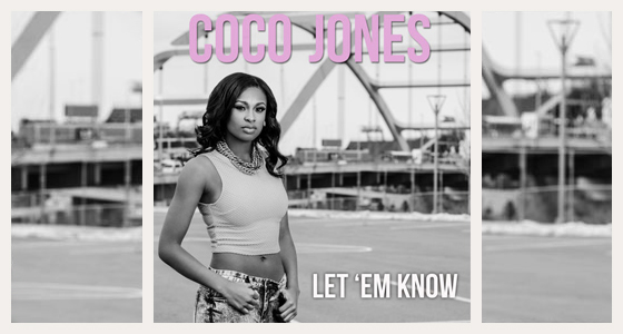 First Listen: Coco Jones – Let ‘Em Know