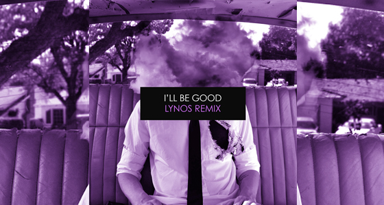Remix Alert: Jaymes Young – I’ll Be Good (LYNOS remix)