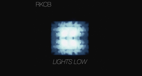 First Listen: RKCB – Lights Low
