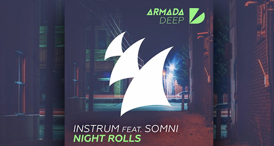 First Listen: INSTRUM – Night Rolls (ft. Somni)