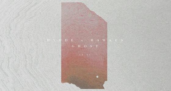First Listen: HYDDE & HAWKES – Ghost