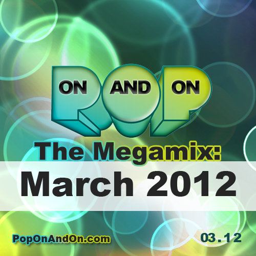 Download: POP On And On The Megamix – 03.12