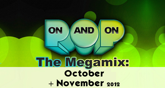 Download: POP On And On The Megamix – 10.12 + 11.12