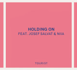 Big Fucking Tune: Tourist � Holding On (feat. Josef Salvat & Niia)